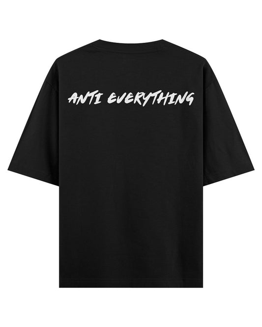 Anti Everything - Oversized T-shirt